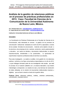 Análisis de la gestión de relaciones públicas en el proceso de prácticas profesionales en 2013. Caso: Facultad de Ciencias de la Comunicación de la Universidad Autónoma de Nuevo León, México, de Yolanda López Lara y Sergio Manuel de la Fuente Valdez  Universidad Autónoma de Nuevo León (México)