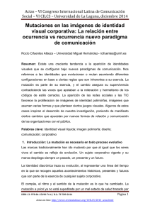 Mutaciones en las imágenes de identidad visual corporativa: La relación entre ocurrencia vs recurrencia nuevo paradigma de comunicación, de Rocío Cifuentes Albeza  Universidad Miguel Hernández (España)