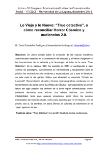 Lo Viejo y lo Nuevo: True detective, o cómo reconciliar Horror Cósmico y audiencias 2.0. de David Fuentefría Rodríguez  Universidad de La Laguna (España)