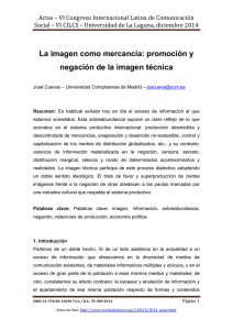 La imagen como mercancía: promoción y negación de la imagen técnica de José Cuevas  Universidad Complutense de Madrid (España)