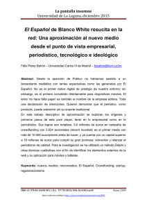 El Español de Blanco White resucita en la red: Una aproximación al nuevo medio desde el punto de vista empresarial, periodístico, tecnológico e ideológico, de Félix Pérez Bahón  Universidad Carlos III de Madrid