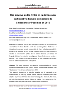 Uso creativo de las RRSS en la democracia participativa: Estudio comparado de Ciudadanos y Podemos en 2015, de Dña. María Puchalt López, Dra. Dña. Sandra Femenía Almerich y Dra. Dña. María López Trigo Reig  Universidad Cardenal Herrera Ceu