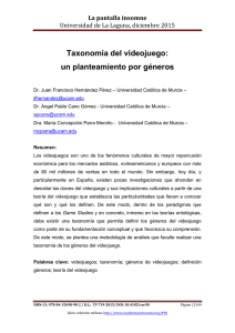 Taxonomía del videojuego: un planteamiento por géneros, de Dr. Juan Francisco Hernández Pérez, Dr. Ángel Pablo Cano Gómez y Dra. María Concepción Parra Meroño  Universidad Católica de Murcia