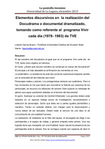 Elementos discursivos en la realización del Docudrama o documental dramatizado, tomando como referente al programa Vivir cada día (1978- 1983) de TVE, de Lisardo García Bueno  Pontificia Universidad Católica del Ecuador Sede Ibarra (Ecuador)