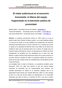 El relato audiovisual en el escenario transmedia: el dilema del espejo fragmentado en la televisión pública de proximidad, de Esteban Galán, Samuel Gil Soldevilla y José Javier Marzal Felici  Universidad Jaume I de Castelló