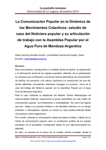 La Comunicación Popular en la Dinámica de los Movimientos Colectivos: estudio de caso del Noticiero popular y su articulación de trabajo con la Asamblea Popular por el Agua Pura de Mendoza-Argentina, de Zaida Verónica Almeida Gordón  Universidad Central del Ecuador, Quito (Ecuador)