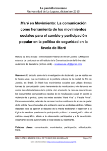 Maré en Movimiento: La comunicación como herramienta de los movimientos sociales para el cambio y participación popular en la política de seguridad en la favela de Maré, de Renata da Silva Souza  Universidade Federal do Rio de Janeiro (UFRJ) (Brasil) / Universitat Autónoma de Barcelona (InCom-UAB)