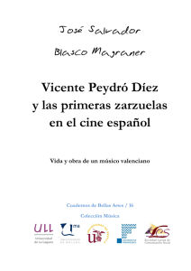 José Salvador Blasco Magraner Vicente Peydró Díez y las primeras zarzuelas