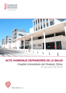 ACTO HOMENAJE DEFENSORES DE LA SALUD Hospital Universitario del Vinalopó, Elche