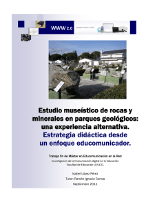 Estudio museístico de rocas y minerales en parques geológicos: una experiencia alternativa.