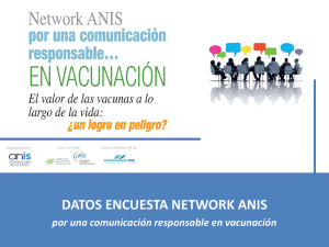 DATOS ENCUESTA NETWORK ANIS por una comunicación responsable en vacunación