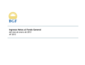 Ingresos Netos al Fondo General - ene. 2013