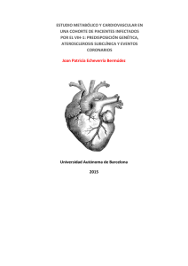 Estudio metabólico y cardiovascular en una cohorte de pacientes infectados por el VIH-1: Predisposición genética, aterosclerosis subclínica y eventos coronarios