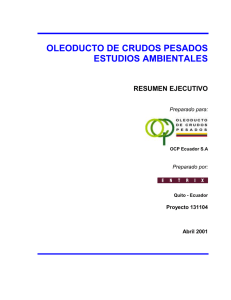 OLEODUCTO DE CRUDOS PESADOS ESTUDIOS AMBIENTALES  RESUMEN EJECUTIVO