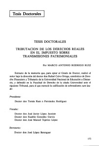 Tesis Doctorales TESIS DOCTORALES TRIBUTACIÓN DE LOS DERECHOS REALES EN EL IMPUESTO SOBRE