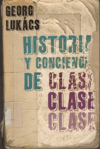 Lukacs Georg Historia y Conciencia de Clase (p 1 109) Pdf 