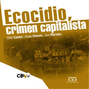 Ecocidio, crimen capitalista