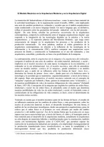 Informacionalismo la actividad tecnológica y de la organización social (Castells, 2000)–,...