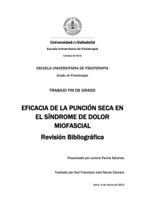 EFICACIA DE LA PUNCIÓN SECA EN EL SÍNDROME DE DOLOR MIOFASCIAL. Revisión bibliográfica..pdf