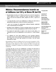 07/13/2016 ESTRATEGIA: México - Recomendamos invertir en el Udibono Jun19 y el Bono M Jun21.