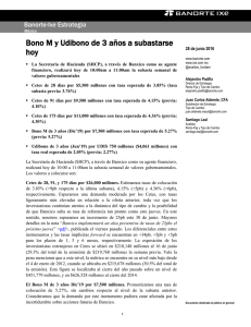 06/28/2016 ESTRATEGIA: Mexico - Bono M y Udibono de 3 años a subastarse hoy.