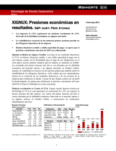 XIGNUX: Presiones económicas en resultados. S&amp;P: mxA+; Fitch: A+(mex)