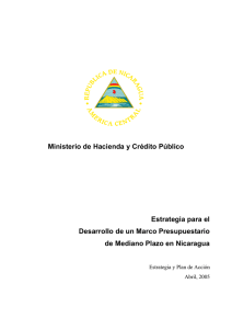 Estrategia para desarrollo de marco presupuestario de mediano plazo en Nicaragua (2005