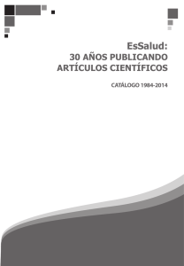 EsSalud: 30 AÑOS PUBLICANDO ARTÍCULOS CIENTÍFICOS CATÁLOGO 1984-2014