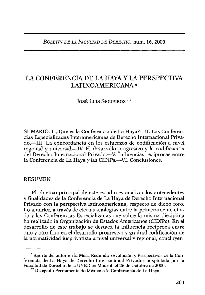 LA CONFERENCIA DE LA HAYA Y LA PERSPECTIVA LATINOAMERICANA* LA CONFERENCIA DE LA HAYA Y LA PERSPECTIVA LATINOAMERICANA*