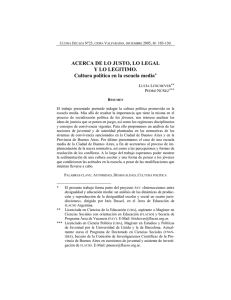 Litichever, L. y Nunez, P. 2005. Acerca de lo justo, lo legal y lo legitimo. Cultura politica en la escuela media