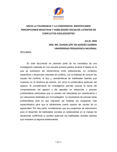 Velazquez,  M. G. 2008. Hacia la tolerancia y la convivencia. Identificando percepciones negativas y habilidades sociales latentes en conflictos adolescentes