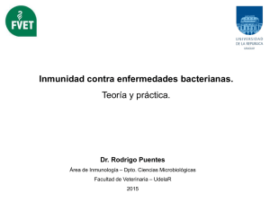 Inmunidad contra enfermedades bacterianas. Teoria y práctica. Dr. Rodrigo Puentes - Uruguay.