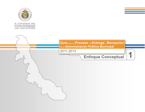 Guía para el Proceso de Entrega y Recepción de la Administración Pública Municipal 2011-2013. Enfoque Conceptual.