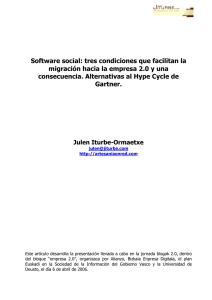 Software social: tres condiciones que facilitan la migración hacia la empresa 2.0 y una consecuencia. Alternativas al Hype Cycle de Gartner