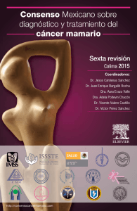 Consenso Mexicano sobre diagnóstico y tratamiento del cáncer mamario Sexta revisión