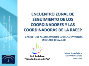 Encuentro Zonal de Seguimiento de los Coordinadores y Coordinadoras de la RAEEP. Gabinete de Asesoramiento Sobre Convivencia Escolar e Igualdad