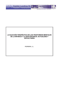 [PDF] La elección terapéutica en los trastornos mentales de la infancia y la adolescencia: actualidad y dificultades