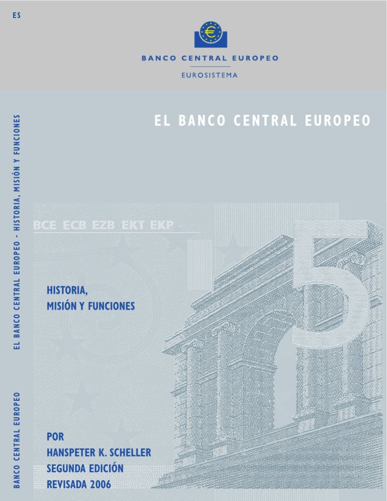 El Banco Central Europeo. Historia, Misión Y Funciones