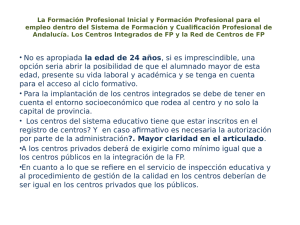 MESA 2 - La Formación Profesional Inicial y Formación Profesional para el Empleo dentro del Sistema de Formación y Cualificación Profesional de Andalucía. Los Centros Integrados de FP y la red de Centros de FP