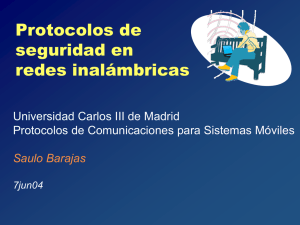 Protocolos de seguridad en redes inalámbricas Universidad Carlos III de Madrid