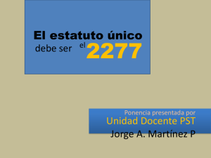 2277 El estatuto único Unidad Docente PST Jorge A. Martínez P