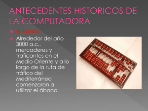 ANTECEDENTES HISTORICOS DE LA COMPUTADORA