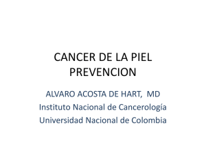 CANCER DE LA PIEL PREVENCION ALVARO ACOSTA DE HART,  MD