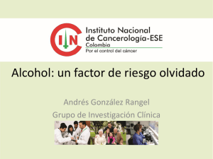 Alcohol: un factor de riesgo olvidado Andrés González Rangel