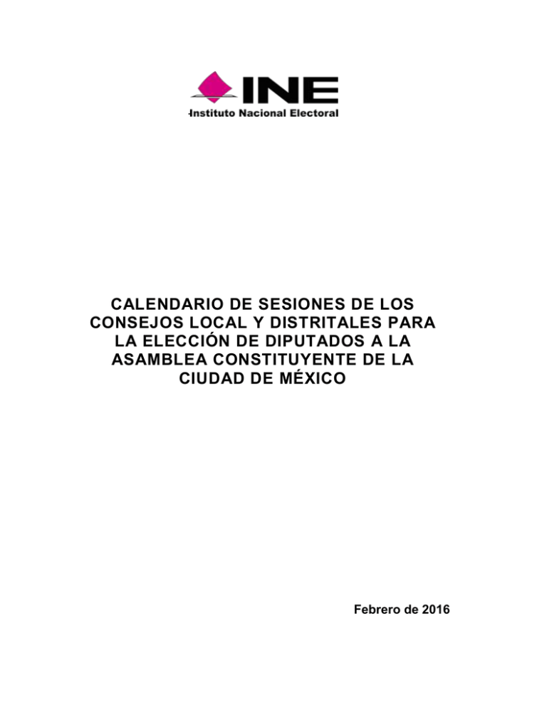 Calendario De Sesiones De Los Consejos Local Y Distritales Para La Eleccion De Diputados A La 9008