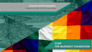 CCRP THE McKNIGHT FOUNDATION Empoderamiento Geográfico: Plataforma SIG CdP de los Andes