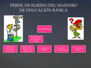 PERFIL DE EGRESO DEL MAESTRO DE EDUCACIÓN BÁSICA