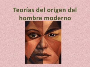 5.- Teorías del origen del hombre moderno 2014