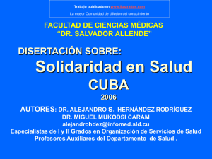 Disertacion sobre:Solidaridad en Salud, Cuba, 2006(ppt)