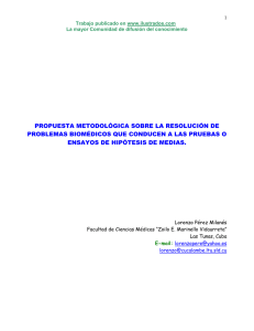 Propuesta metodologica sobre la resolucion de problemas Biomedicos que conducen a las pruebas o ensayos de hipotesis de medias